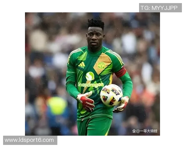 奥纳纳在土超感受到温暖仍计划明夏回曼联备战季前赛 奥纳纳在土超感受到温暖仍计划明夏回曼联备战季前赛